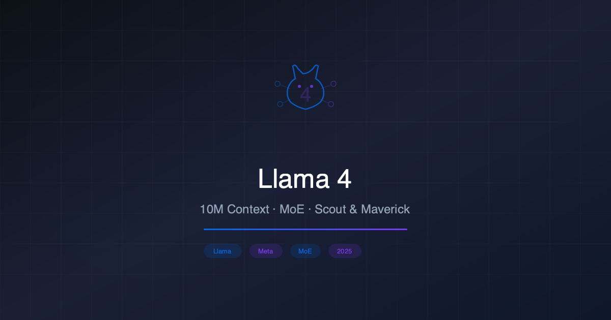 Meta Llama 4 Scout ve Maverick Yayınlandı: 10 Milyon Token Bağlam